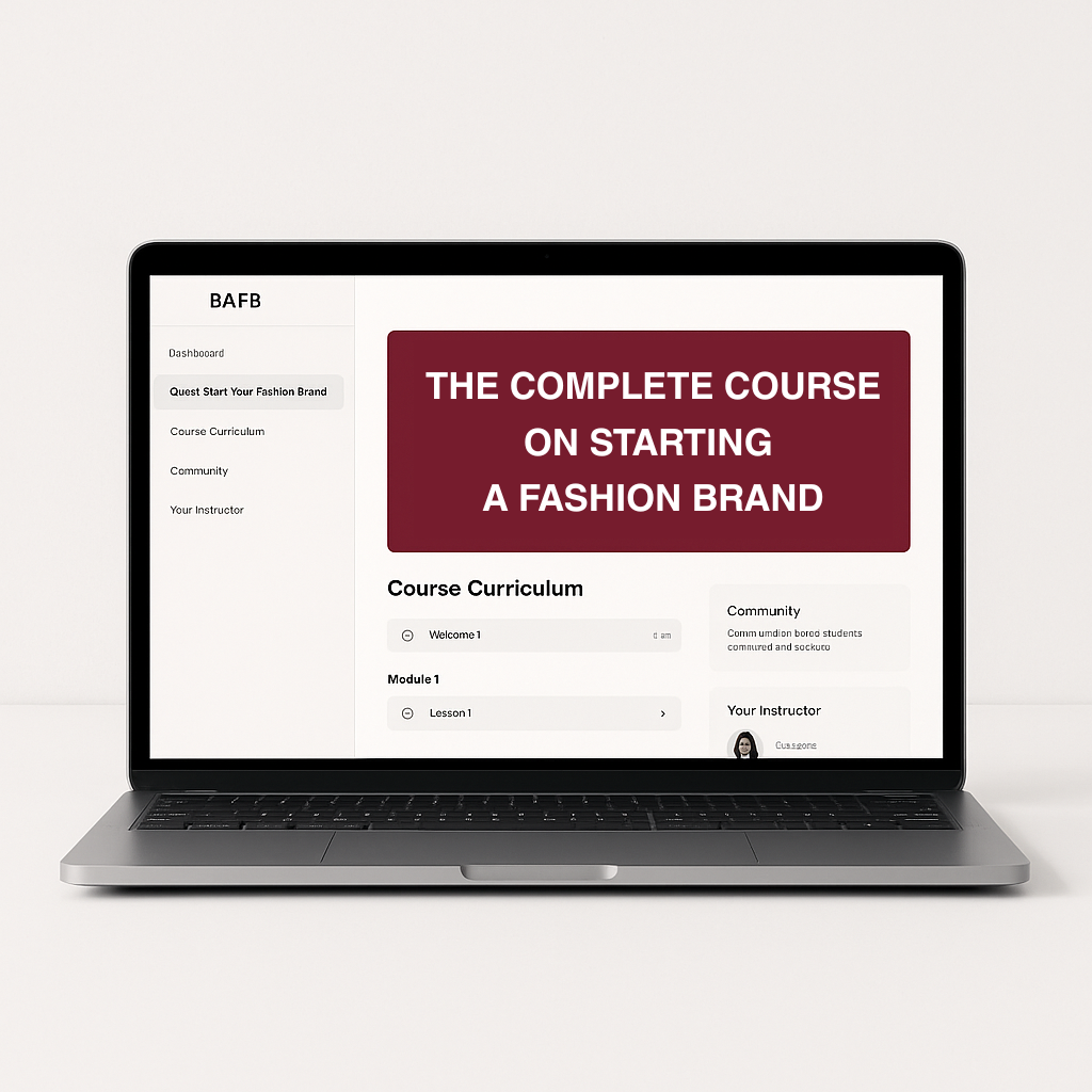 The Complete Course on Starting a Fashion Brand